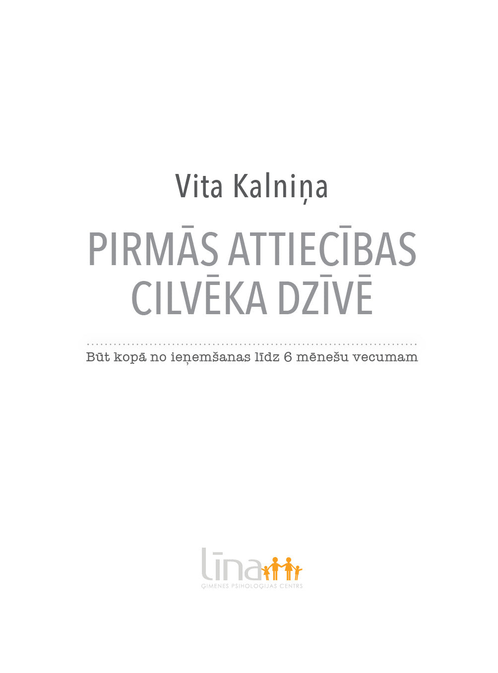 Pirmās attiecības cilvēka dzīvē