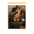 Pirmās attiecības cilvēka dzīvē